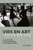 Loïc Séron - Vies en art, arts en vie.