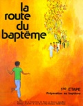  CERP - La Route du baptême.