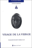 François de Sainte Marie - Visage De La Vierge.