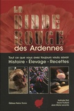 Nathalie Diot et David Truillard - La dinde rouge des Ardennes - Tout ce vous avez toujours voulu savoir (histoire, élevage, recettes).