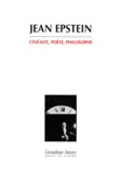 Jacques Aumont et  Collectif - Jean Epstein. Cineaste, Poete, Philosophe.