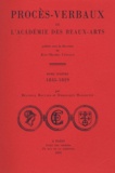 Jean-Michel Leniaud et Béatrice Bouvier - Procès-verbaux de l'Académie des beaux-arts - Tome 6, 1835-1839.