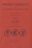 Jean-Michel Leniaud et Béatrice Bouvier - Procès-verbaux de l'Académie des beaux-arts - Tome 4, 1826-1829.