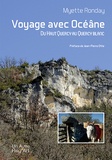 Myette Ronday - Voyage avec Océâne - Du Haut-Quercy au Quercy Blanc.