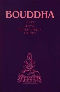  Abd-ru-shin - Bouddha - Vie et oeuvre du précurseur en Inde.