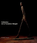 Aimé Maeght et Marguerite Maeght - Collection de la fondation Maeght - Un choix de 150 oeuvres.