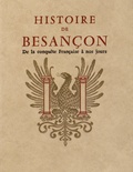 Claude Fohlen - Histoire de Besançon - Tome 2, De la conquête française à nos jours.