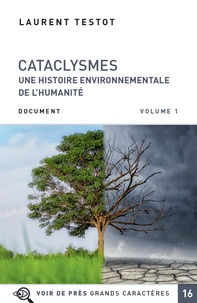 Laurent Testot - Cataclysmes - Une histoire environnementale de l'humanité, 2 volumes.