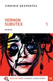 Virginie Despentes - Vernon Subutex Tome 1 : .