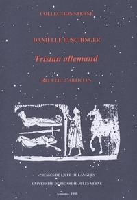 Danielle Buschinger - Tristan allemand - Recueil d'articles.