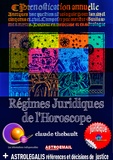 Claude Thébault - REGIMES JURIDIQUES DE L'HOROSCOPE Astroemail 137 - Jurisprudence de l'Horoscope.