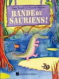 Erwan Bargain et Francine Vergeaux - Bande de Sauriens !.