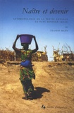 Elodie Razy - Naître et devenir - Anthropologie de la petite enfance en pays soninké (Mali).