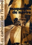  Illustria - Les cahiers de l'ivoire N° 2 : Les maquettes de navires.