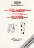 André Dodin et Jean-Michel Fournier - Méthodes de laboratoire pour le diagnostic du vibrion cholérique et des autres vibrions - Edition français-anglais-espagnol.