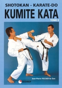 J-P Fischer - Kumite kata, shotokan karaté-do Tome 2 - Kumite kata, shotokan karate-do.