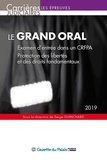 Serge Guinchard - Le grand oral - Examen d'entrée dans un CRFPA ; Protection des libertés et des droits fondamentaux.