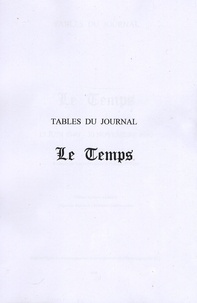 Marie-Françoise Putois et François Putois - Tables du journal Le Temps - 13 juin 1940 - 30 novembre 1942, 4 tomes.