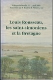 Brigitte Waché - Louis Rousseau, les saint-simoniens et la Bretagne : actes du colloque de Daoulas, 1-2 avril 2005.