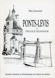Max Josserand - Ponts-levis et ponts-levis de Chalon-sur-Saône.
