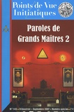 Alain Graesel et Michel de Just - Points de Vue Initiatiques N° 145, Septembre 20 : Paroles de Grands Maîtres 2.