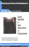 Louis Trébuchet et Robert Badinter - Points de Vue Initiatiques N° 156, Juin 2010 : Les droits et les devoirs de l'homme.