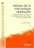  FONTANON CLAUDINE - Histoire De La Mecanique Appliquee. Enseignement, Recherche Et Pratiques Mecaniciennes En France Apres 1880.