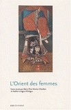 Marie-Elise Palmier-Chatelain - L'Orient Des Femmes.