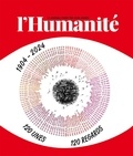  L'humanité - L'Humanité 1904-2024 - 120 ans, 120 unes, 120 regards.