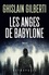 Ghislain Gilberti - La trilogie des ombres Tome 2 : Les anges de Babylone.