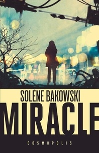 Solène Bakowski - Miracle.