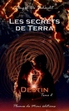 De schacht Angel - Les secrets de Terra  - Tome 2 : Destin.