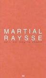 Martial Raysse - Qu'Il Est Long Le Chemin.