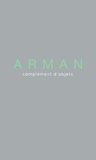  Arman - Complément d'objets.