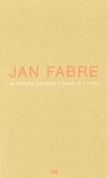 Jan Fabre - Je marche pendant 7 jours et 7 nuits.