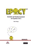 Aldo Zanga - EPoCy 2-3 Echelle de positionnement en cycles 2 et 3 - Matériel complet : Manuel, Cahier, Fiches de lecture et d'orthographe (dictée).