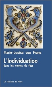 Marie-Louise von Franz - L'individuation dans les contes de fées.