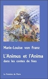 Marie-Louise von Franz - L'animus et l'anima dans les contes de fées.