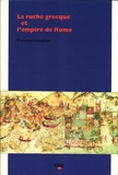 Françoise Létoublon - La ruche grecque et l'empire de Rome.