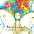 Antonina Novarese - Pierina Piérina - English / French Bilingual Children's Picture Book (Livre pour enfants bilingue anglais / français).