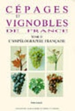 Pierre Galet - Cépages et vignobles de France - Tome 2, L'Ampélographie française.