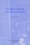 Edmond Cros - El Sujeto Cultural : Sociocritica Y Psicoanalisis.