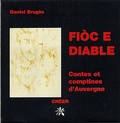 Daniel Brugès - Fioc e diable - Edition bilingue français-Auvergnat.