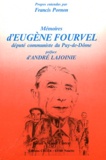 Francis Pornon - Mémoires d'Eugène Fourvel, député communiste du Puy-de-Dôme.