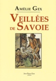 Amélie Gex - Veillees De Savoie.
