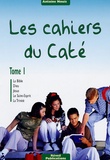 Antoine Nouis - Les Cahiers du Caté - Tome 1.