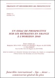 Hugues de Jouvenel - Un Essai De Prospective Sur Les Retraites En France A L'Horizon 2040.