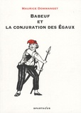 Maurice Dommanget - Babeuf et la conjuration des Egaux.