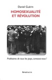 Daniel Guérin - Homosexualité et révolution.