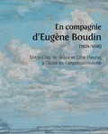  Illustria - En compagnie d’Eugène Boudin (1824-1898) - Entre Côte de Grâce et Côte Fleurie, à l’aube de l’impressionnisme.